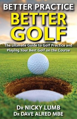 Better Practice Better Golf