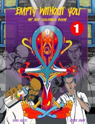Empty Without You Hip Hop Coloring Book - Scribe Sayar