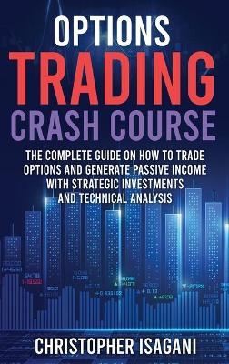 Options Trading Crash Course - Christopher Isagani