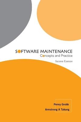 Software Maintenance: Concepts And Practice - Penny Grubb, Armstrong A Takang