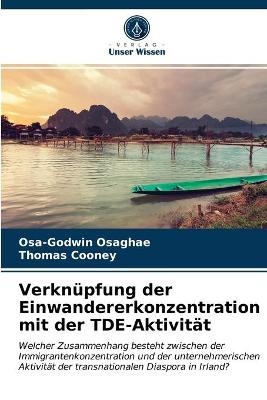 Verknüpfung der Einwandererkonzentration mit der TDE-Aktivität