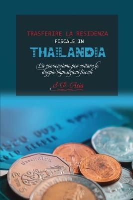 Trasferire La Residenza Fiscale in Thailandia