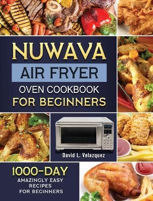 Nuwave Air Fryer Oven Cookbook for Beginners