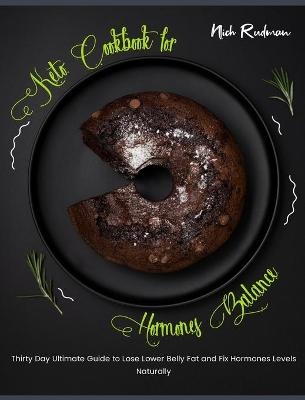 Keto Cookbook for Hormones Balance - Nich Rudman