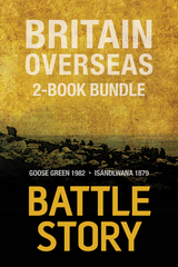 Battle Stories &mdash; Britain Overseas 2-Book Bundle