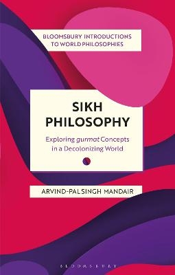 Sikh Philosophy - Dr Arvind-Pal Singh Mandair