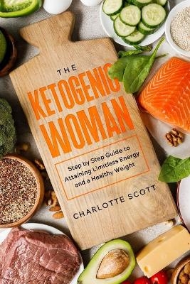 The Ketogenic Woman - Charlotte Scott
