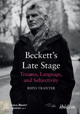 Beckett&rsquo;s Late Stage - Rhys Tranter