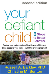Your Defiant Child - Russell A. Barkley, Christine M. Benton