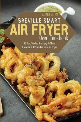 Breville Smart Air Fryer Oven Cookbook
