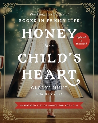 Honey for a Child's Heart Updated and Expanded - Gladys Hunt