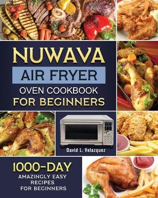 Nuwave Air Fryer Oven Cookbook for Beginners