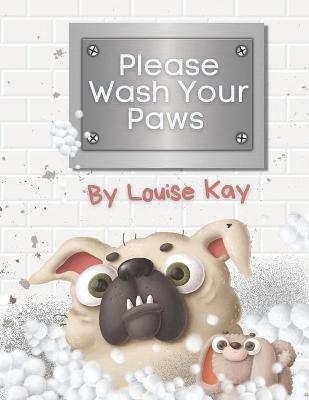 Please Wash Your Paws - P Louise Kay