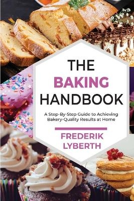 The Baking Handbook