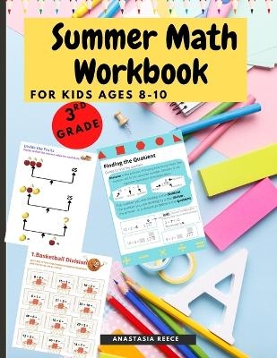 Summer Math Workbook for kids Ages 8-10 - Anastasia Reece