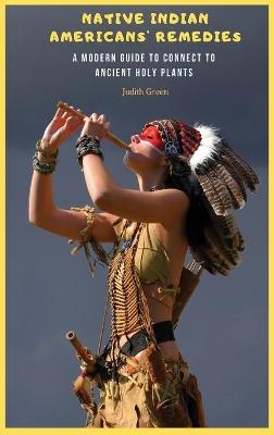 Native Indian Americans' Remedies