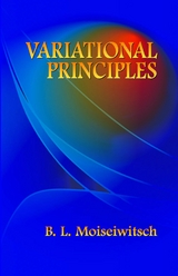 Variational Principles -  B. L. Moiseiwitsch