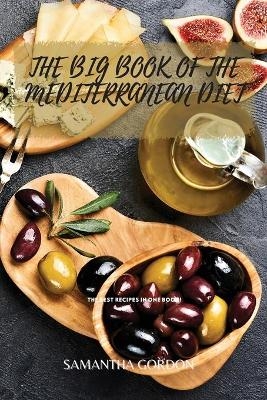 The Big Book of the Mediterranean Diet - Samantha Gordon
