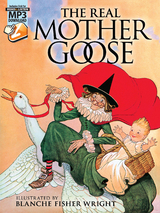 The Real Mother Goose - Blanche Fisher Wright