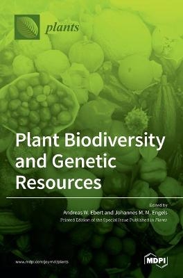 Plant Biodiversity and Genetic Resources
