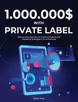 1.000.000$ with Private Label - Dylan Pop