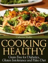 Cooking Healthy - Catherine Shaffer