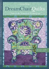 Dream Chair Quilts -  Alethea Ballard