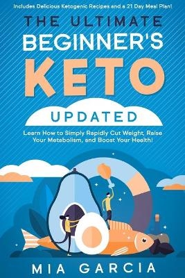 The Ultimate Beginner's Keto Book (UPDATED)