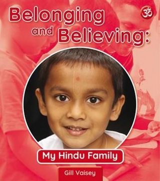 Belonging and Believing: My Hindu Family