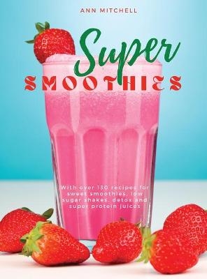 Super Smoothies - Ann Mitchell