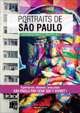 Portraits de S&atilde;o Paulo - Solange Bailliart, C&eacute;cile Pouzet