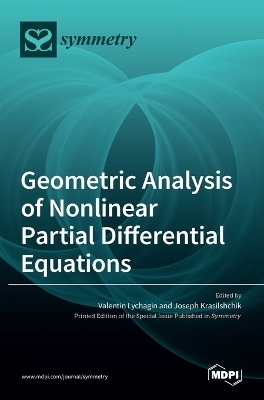 Geometric Analysis of Nonlinear Partial Differential Equations