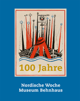 100 Jahre Nordische Woche, 100 Jahre Museum Behnhaus - 