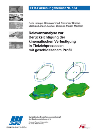 Relevanzanalyse zur Berücksichtigung der kinematischen Verfestigung in Tiefziehprozessen mit geschlossenem Profil