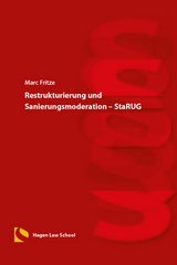 Restrukturierung und Sanierungsmoderation &ndash; StaRUG - Marc Fritze