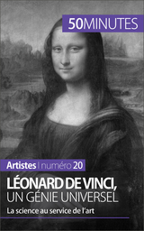 L&eacute;onard de Vinci, un g&eacute;nie universel - Tatiana Sgalbiero,  50Minutes