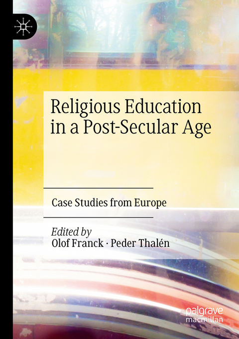 Religious Education in a Post-Secular Age - 