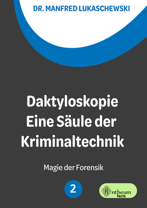 Daktyloskopie - Manfred Lukaschewski