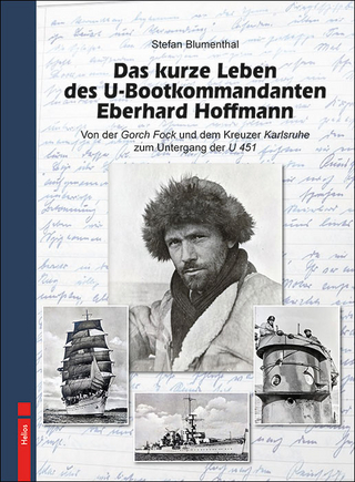 Das kurze Leben des U-Bootkommandanten Eberhard Hoffmann