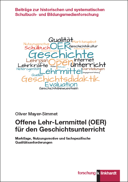 Offene Lehr-Lernmittel (OER) f&uuml;r den Geschichtsunterricht - Oliver Mayer-Simmet