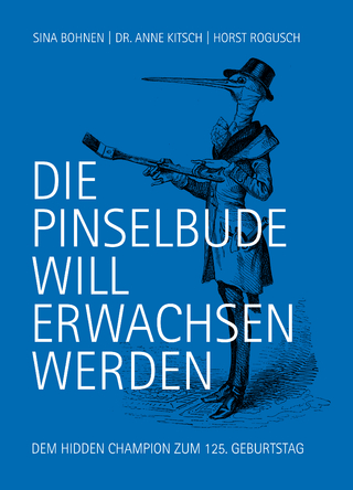 DIE PINSELBUDE WILL ERWACHSEN WERDEN