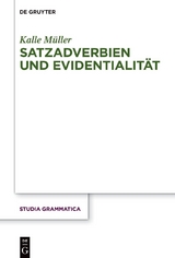 Satzadverbien und Evidentialit&auml;t - Kalle M&uuml;ller