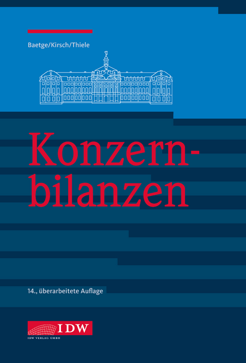 Konzernbilanzen, 14. Auflage - J&ouml;rg Baetge, Hans-J&uuml;rgen Kirsch, Stefan Thiele