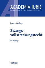 Zwangsvollstreckungsrecht - Hans Brox, Wolf-Dietrich Walker