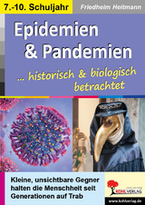 Epidemien und Pandemien ... biologisch und historisch betrachtet - Friedhelm Heitmann
