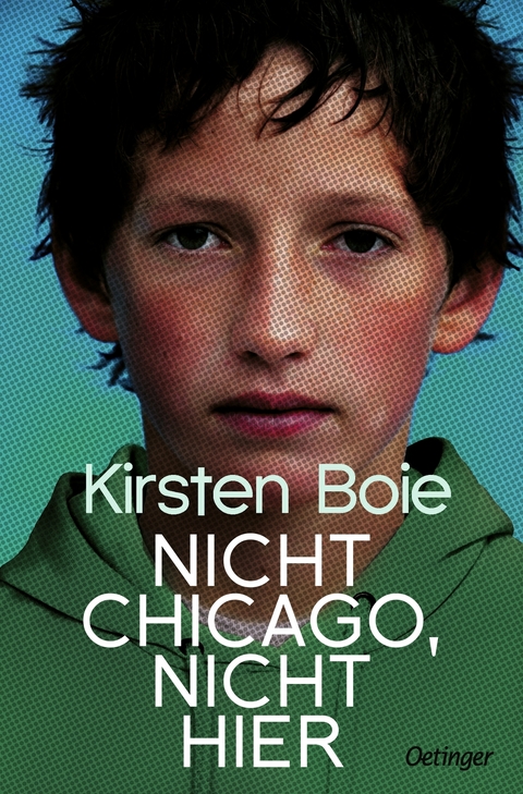 Nicht Chicago. Nicht hier. - Kirsten Boie