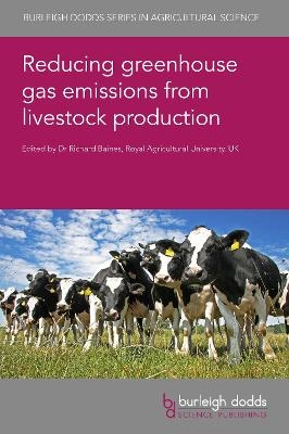 Reducing Greenhouse Gas Emissions from Livestock Production - 
