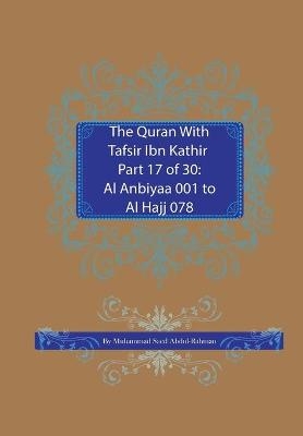 The Quran With Tafsir Ibn Kathir Part 17 of 30 - Muhammad Saed Abdul-Rahman