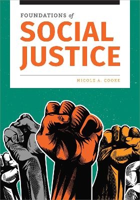 Foundations of Social Justice - Nicole A. Cooke