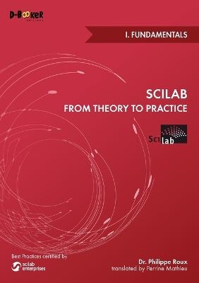 Scilab from Theory to Practice - I. Fundamentals